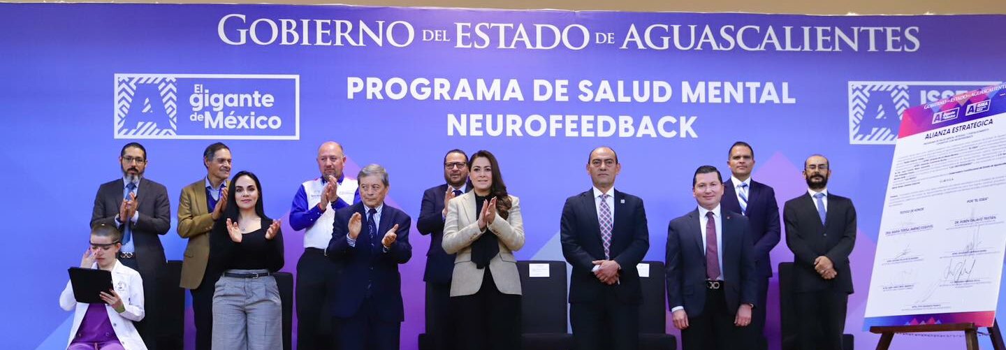 AGUASCALIENTES REFORZARÁ SU PROGRAMA DE SALUD MENTAL CON NEUROFEEDBACK; SERÁ PIONERO EN LATINOAMÉRICA